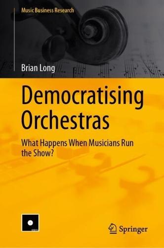 Democratising Orchestras: What Happens When Musicians Run the Show?