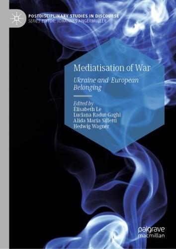 Mediatisation of War: Ukraine and European Belonging
