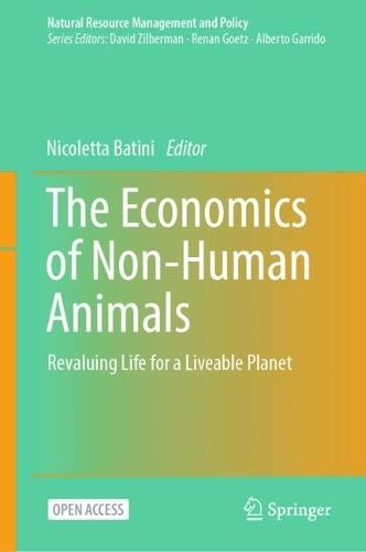 The Economics of Non-Human Animals: Revaluing Life for a Liveable Planet
