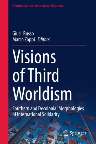 Visions of Third Worldism: Southern and Decolonial Morphologies of International Solidarity
