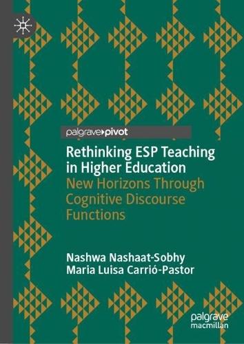 Rethinking ESP Teaching in Higher Education: New Horizons Through Cognitive Discourse Functions