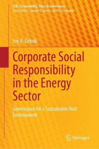 Corporate Social Responsibility in the Energy Sector: Governance for a Sustainable Host Environment