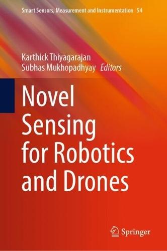 Novel Sensing for Robotics and Drones