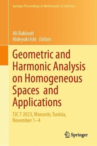 Geometric and Harmonic Analysis on Homogeneous Spaces and Applications: TJC 7 2023, Monastir, Tunisia, November 1-4