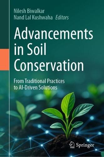 Advancements in Soil Conservation: From Traditional Practices to AI-Driven Solutions