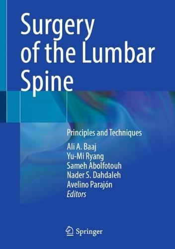 Surgery of the Lumbar Spine: Principles and Techniques