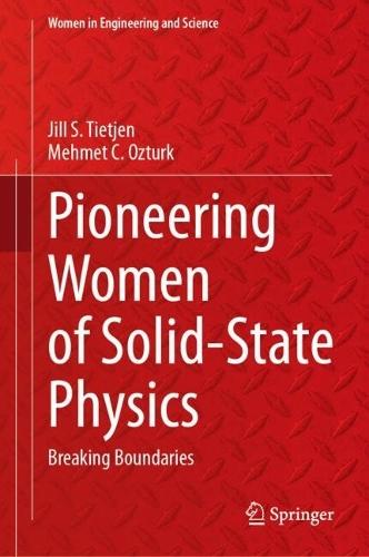 Pioneering Women of Solid-State Physics: Breaking Boundaries