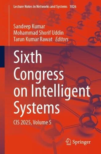Sixth Congress on Intelligent Systems: CIS 2025, Volume 5