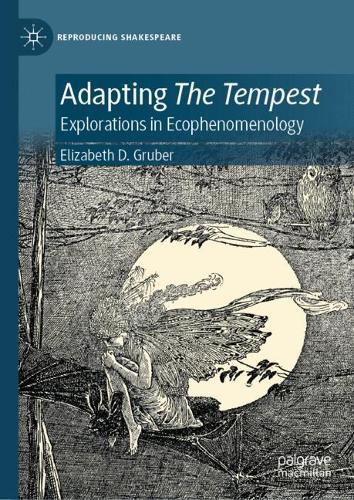 Adapting The Tempest: Explorations in Ecophenomenology