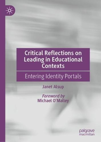 Critical Reflections on Leading in Educational Contexts: Entering Identity Portals