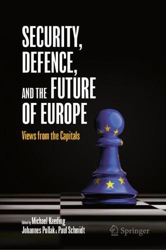 Security, Defence, and the Future of Europe: Views from the Capitals