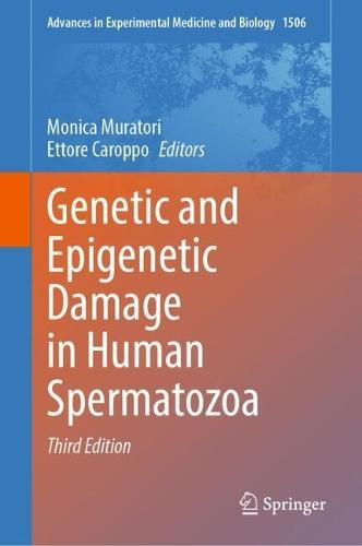 Genetic and Epigenetic Damage in Human Spermatozoa