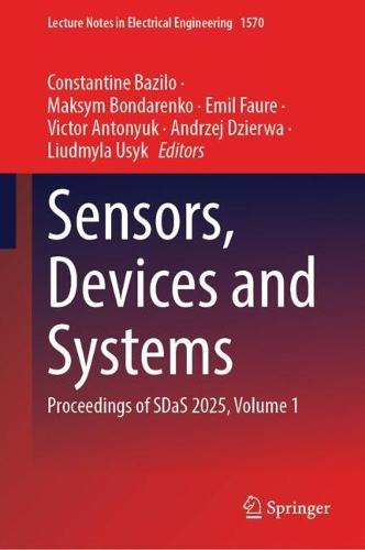 Sensors, Devices and Systems: Proceedings of SDaS 2025, Volume 1