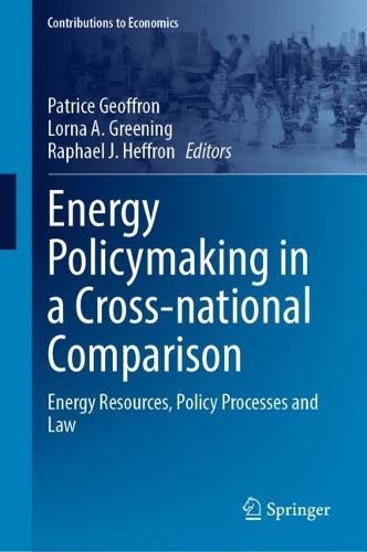 Energy Policymaking in a Cross-national Comparison: Energy Resources, Policy Processes and Law