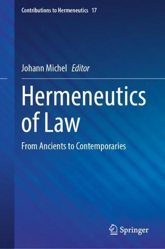 Hermeneutics of Law: From Ancients to Contemporaries