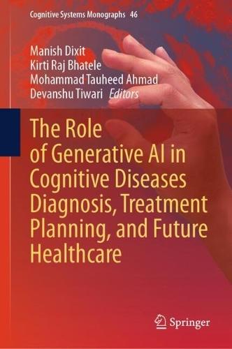 The Role of Generative AI in Cognitive Diseases Diagnosis, Treatment Planning, and Future Healthcare