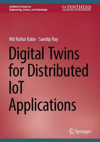 Digital Twins for Distributed IoT Applications