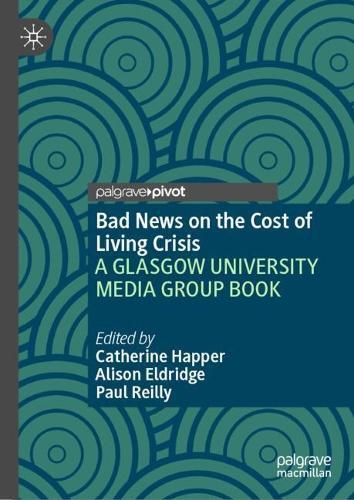 Bad News on the Cost of Living Crisis: A GLASGOW UNIVERSITY MEDIA GROUP BOOK