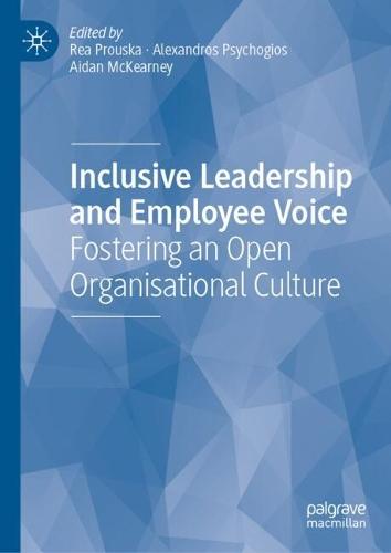 Inclusive Leadership and Employee Voice: Fostering an Open Organisational Culture