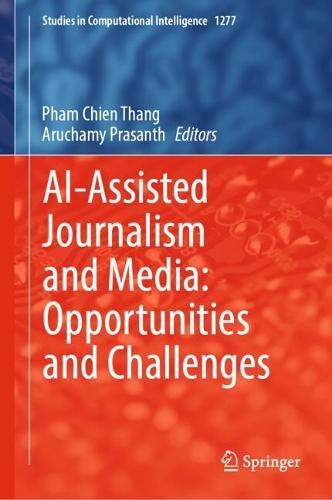 AI-Assisted Journalism and Media: Opportunities and Challenges