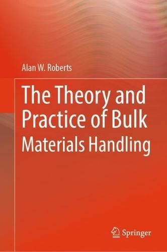The Theory and Practice of Bulk Materials Handling