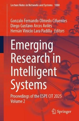 Emerging Research in Intelligent Systems: Proceedings of the ESPE CIT 2025 Volume 2