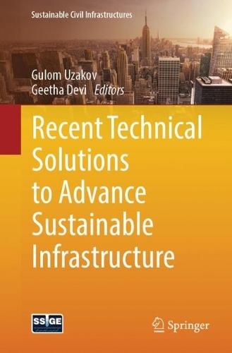 Recent Technical Solutions to Advance Sustainable Infrastructure