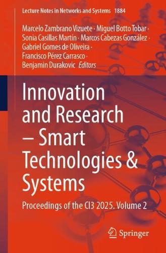 Innovation and Research – Smart Technologies & Systems: Proceedings of the CI3 2025, Volume 2