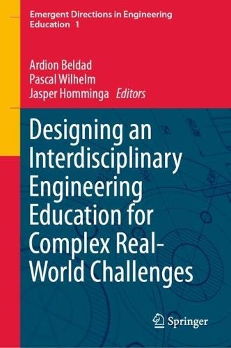 Designing an Interdisciplinary Engineering Education for Complex Real-World Challenges