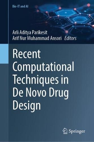 Recent Computational Techniques in De Novo Drug Design