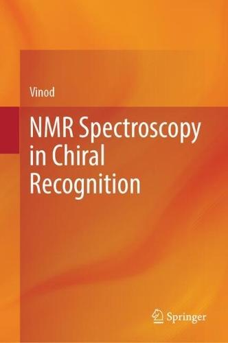 NMR Spectroscopy in Chiral Recognition