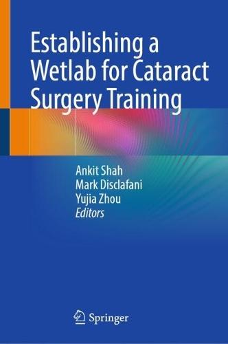 Establishing a Wetlab for Cataract Surgery Training