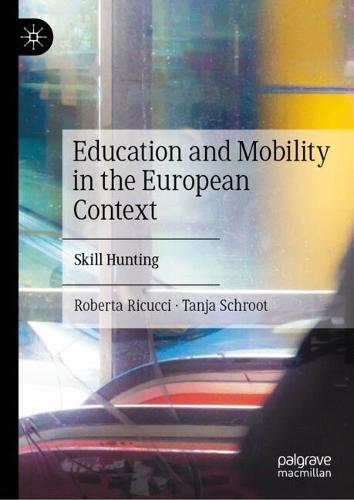 Education and Mobility in the European Context: Skill Hunting