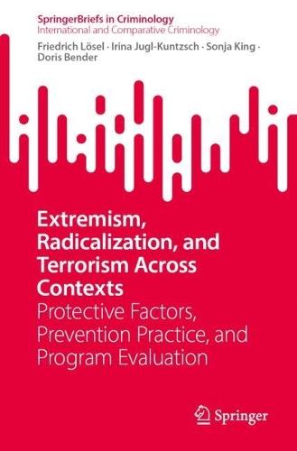 Extremism, Radicalization, and Terrorism Across Contexts: Protective Factors, Prevention Practice, and Program Evaluation