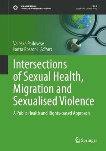Intersections of Sexual Health, Migration and Sexualised Violence: A Public Health and Rights-based Approach