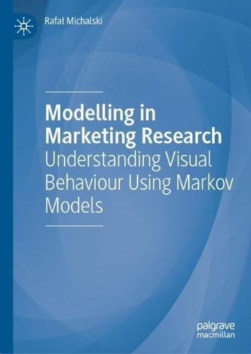 Modelling in Marketing Research: Understanding Visual Behaviour Using Markov Models