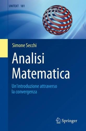 Analisi Matematica: Un'introduzione attraverso la convergenza