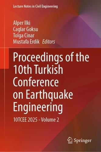 Proceedings of the 10th Turkish Conference on Earthquake Engineering: 10TCEE 2025 - Volume 2
