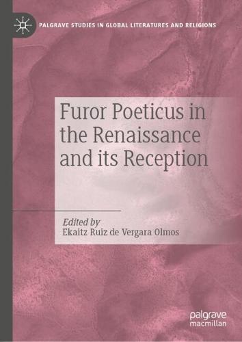 Furor Poeticus in the Renaissance and its Reception