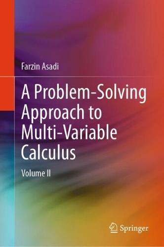 A Problem-Solving Approach to Multi-Variable Calculus: Volume II