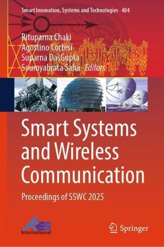 Smart Systems and Wireless Communication: Proceedings of SSWC 2025