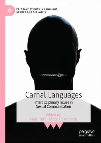 Carnal Languages: Interdisciplinary Issues in Sexual Communication