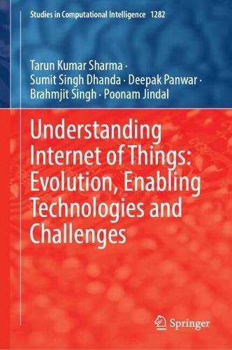 Understanding Internet of Things: Evolution, Enabling Technologies and Challenges