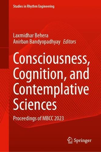 Consciousness, Cognition, and Contemplative Sciences: Proceedings of MBCC 2023