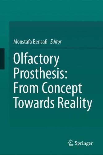 Olfactory Prosthesis: From Concept Towards Reality
