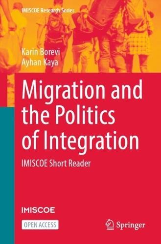 Migration and the Politics of Integration: IMISCOE Short Reader