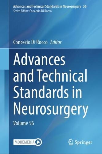 Advances and Technical Standards in Neurosurgery: Volume 56