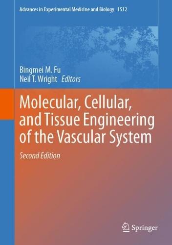 Molecular, Cellular, and Tissue Engineering of the Vascular System