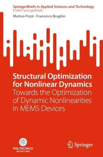 Structural Optimization for Nonlinear Dynamics: Towards the Optimization of Dynamic Nonlinearities in MEMS Devices