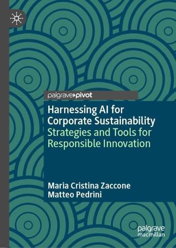 Harnessing AI for Corporate Sustainability: Strategies and Tools for Responsible Innovation